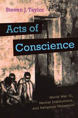 Cover for Steven Taylor · Acts of Conscience: World War II, Mental Institutions, and Religious Objectors - Critical Perspectives on Disability (Gebundenes Buch) (2009)