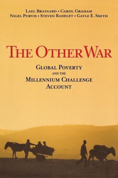 Cover for Lael Brainard · The Other War: Global Poverty and the Millennium Challenge Account (Paperback Book) (2003)