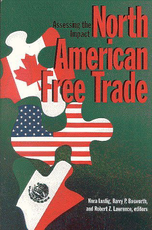 North American Free Trade: Assessing the Impact - Barry P. Bosworth - Books - Brookings Institution - 9780815753155 - September 1, 1992