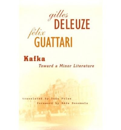 Cover for Gilles Deleuze · Kafka: Toward a Minor Literature - Theory and History of Literature (Paperback Book) [9th edition] (1986)