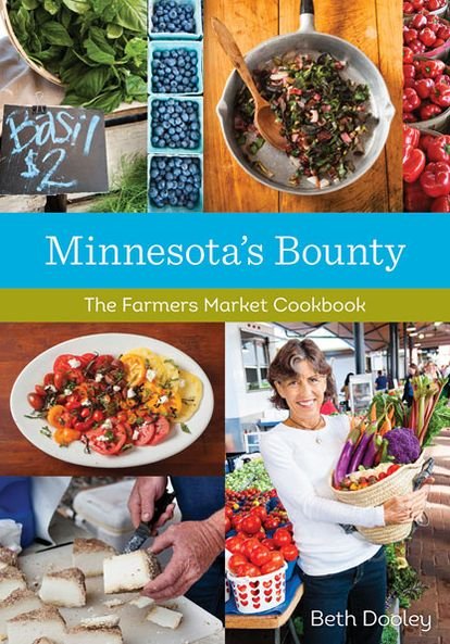 Cover for Beth Dooley · Minnesota's Bounty: The Farmers Market Cookbook (Paperback Bog) (2013)