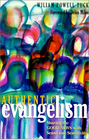 Cover for William Powell Tuck · Authentic Evangelism: Sharing the Good News with Sense and Sensitivity (Paperback Book) (2002)