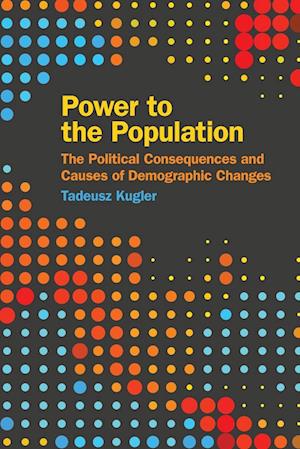 Cover for Tadeusz Kugler · Power to the Population (Book) (2023)