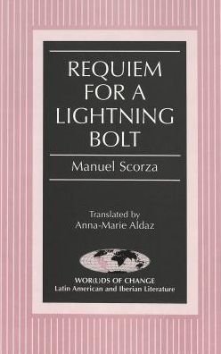Cover for Manuel Scorza · Requiem for a Lightning Bolt - Wor (L)Ds of Change: Latin American and Iberian Literature (Gebundenes Buch) [size L] (2000)