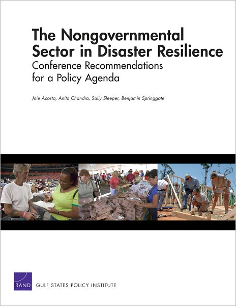 Cover for Joie Acosta · THE Nongovernmental Sector in Disaster Resilience: Conference Recommendations for A Policy Agenda (Paperback Book) (2011)