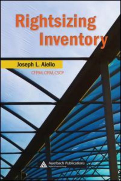 Cover for Aiello, Joseph L. (Consultant, Mahwah, New Jersey, USA) · Rightsizing Inventory - Resource Management (Hardcover Book) (2007)