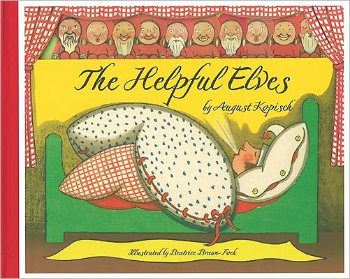 Cover for August Kopisch · The Helpful Elves (Hardcover Book) (2011)