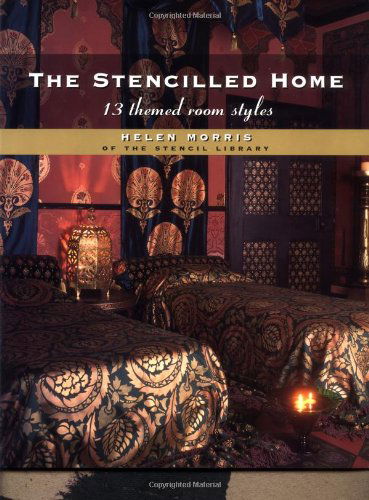 Cover for Helen Morris · The Stencilled Home: 13 Themed Room Styles (Hardcover Book) (1999)