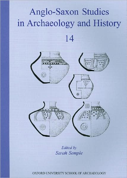 Anglo-saxon Studies in Archaeology and History 14: Early Medieval Mortuary Practices - Howard Williams - Books - Oxford University School of Archaeology - 9780947816155 - October 10, 2007