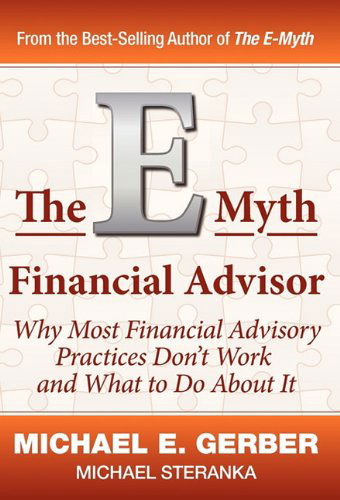 Cover for Michael Steranka · The E-myth Financial Advisor (Hardcover Book) (2011)