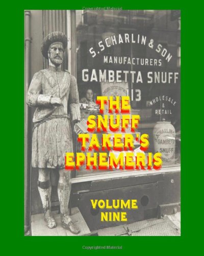 The Snuff Taker's Ephemeris Volume Nine - Hubbard - Books - Lucien Publishing - 9780985478155 - November 30, 2013