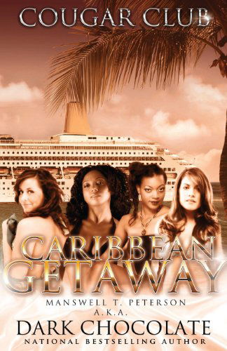 Cover for Manswell T. Peterson · Cougar Club: Caribbean Get Away (Volume 2) (Paperback Book) (2013)