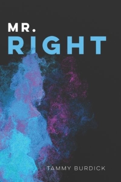 Cover for Tammy Burdick · Mr. Right (Paperback Book) (2019)