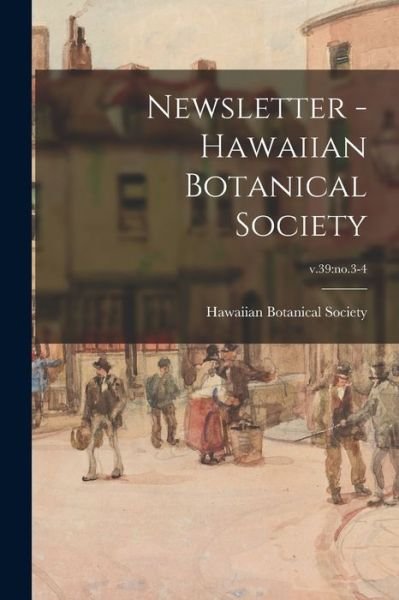 Cover for Hawaiian Botanical Society · Newsletter - Hawaiian Botanical Society; v.39 (Paperback Book) (2021)