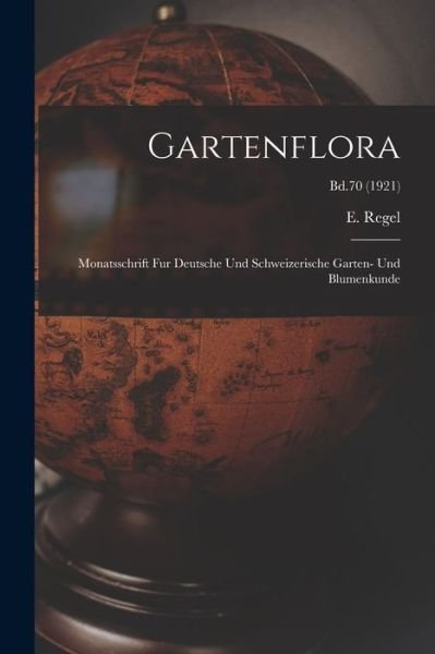 Cover for E (Eduard) 1815-1892 Regel · Gartenflora (Paperback Book) (2021)