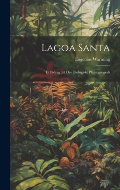 Cover for Eugenius Warming · Lagoa Santa (Book) (2023)