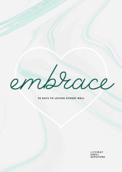 Cover for Lifeway Students · Embrace - Teen Girls' Devotional (Paperback Book) (2021)