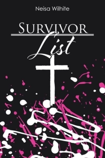 Cover for Neisa Wilhite · Survivor List (Paperback Book) (2021)