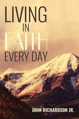 Cover for Jr John Richardson · Living in Faith Every Day (Paperback Book) (2021)