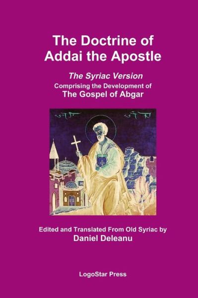 Cover for Edited And Transla Daniel Deleanu · Doctrine of Addai the Apostle (Book) (2012)