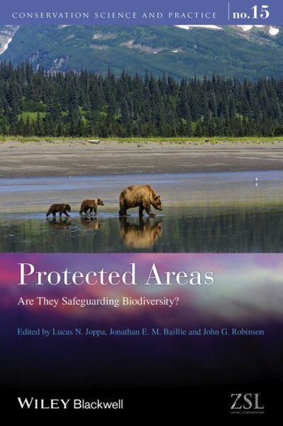 Cover for Joppa, Lucas N. (Microsoft Research, Cambridge, UK) · Protected Areas: Are They Safeguarding Biodiversity? - Conservation Science and Practice (Paperback Book) (2016)