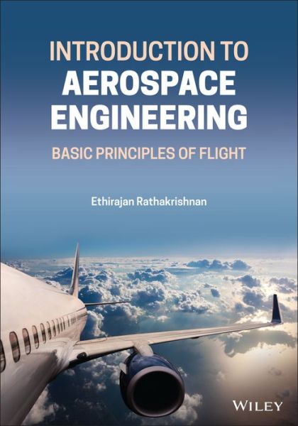 Cover for Rathakrishnan, Ethirajan (Indian Institute of Technology Kanpur, India) · Introduction to Aerospace Engineering: Basic Principles of Flight (Hardcover Book) (2021)