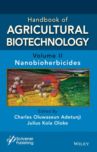 Cover for Adetunji · Handbook of Agricultural Biotechnology, Volume 2: Nanobioherbicides - Handbook of Agricultural Bionanobiotechnology (Hardcover Book) [Volume 2 edition] (2024)