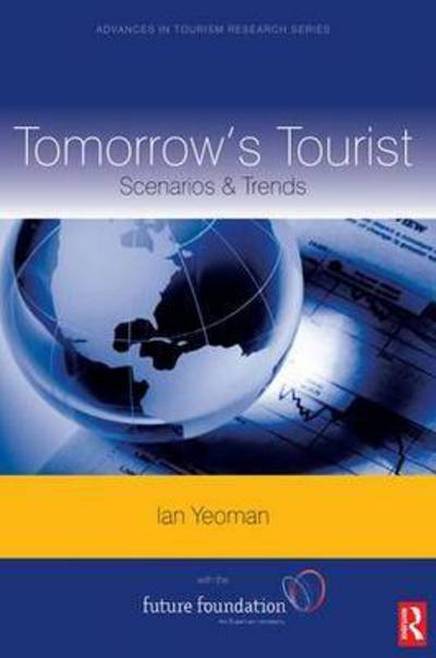 Cover for Ian Yeoman · Tomorrow's Tourist (Hardcover Book) (2016)