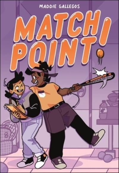 Match Point! - Maddie Gallegos - Böcker - First Second - 9781250784155 - 19 september 2023