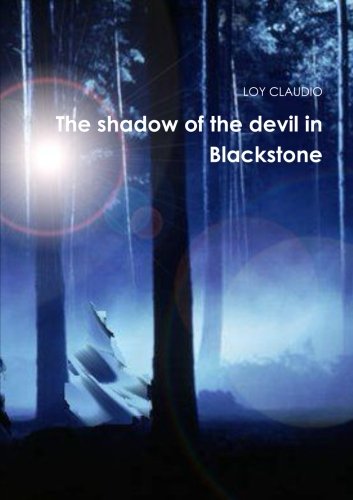 Cover for Loy Claudio · The Shadow of the Devil in Blackstone (Pocketbok) (2013)