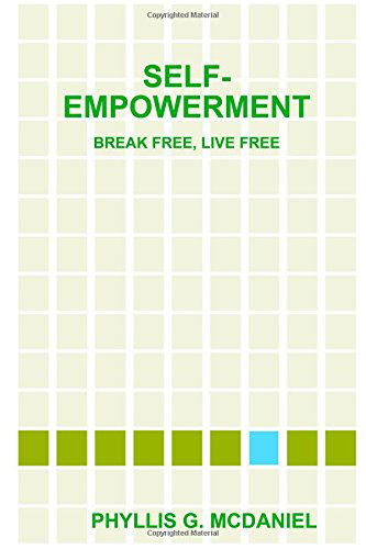 Cover for Phyllis G. Mcdaniel · Self-empowerment: Break Free, Live Free (Paperback Book) (2014)