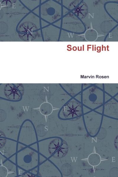 Cover for Marvin Rosen · Soul Flight (Paperback Book) (2014)
