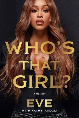 Cover for Eve · Who's That Girl?: A Memoir (Hardcover bog) [Original edition] (2024)