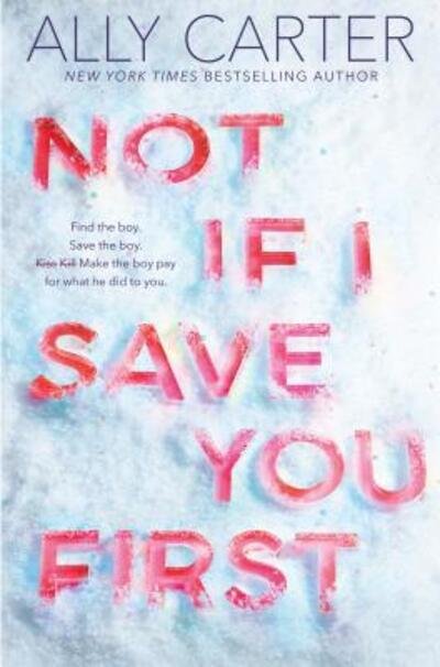 Cover for Ally Carter · Not If I Save You First (Paperback Book) (2019)