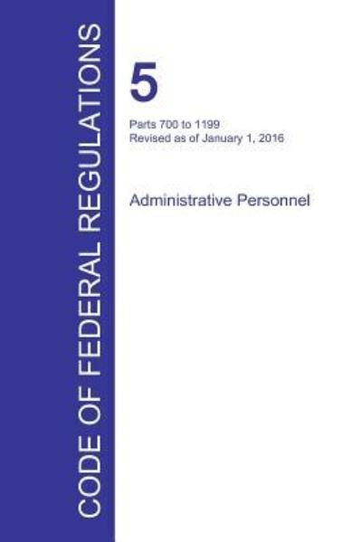 Cover for Office of the Federal Register · Code of Federal Regulations Title 5, Volume 2, January 1, 2016 (Taschenbuch) (2016)