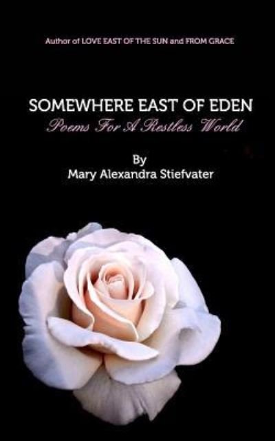 Cover for Mary Alexandra Stiefvater · Somewhere East Of Eden (Pocketbok) (2018)