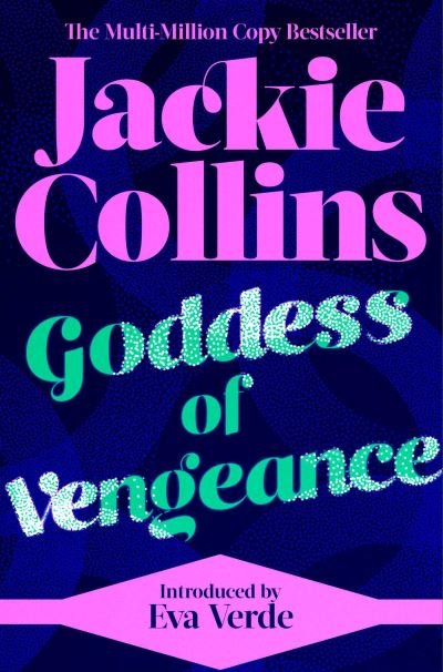 Cover for Jackie Collins · Goddess of Vengeance: introduced by Eva Verde (Taschenbuch) (2023)