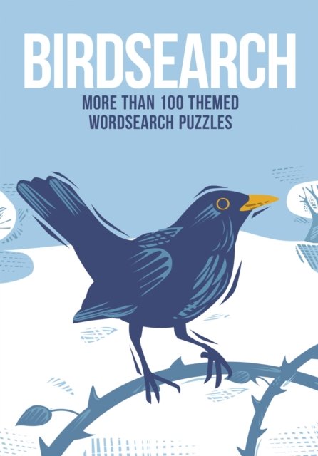 Birdsearch: More than 100 Themed Wordsearch Puzzles - Puzzles for Animal Lovers - Eric Saunders - Books - Arcturus Publishing Ltd - 9781398828155 - July 1, 2023