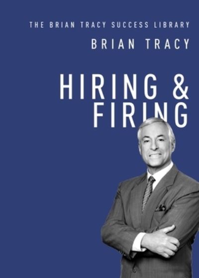 Cover for Brian Tracy · Hiring and Firing (Paperback Bog) (2019)