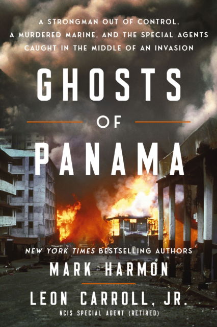 Cover for Mark Harmon · Ghosts of Panama: A Strongman Out of Control, A Murdered Marine, and the Special Agents Caught in the Middle of an Invasion (Taschenbuch) [ITPE edition] (2025)