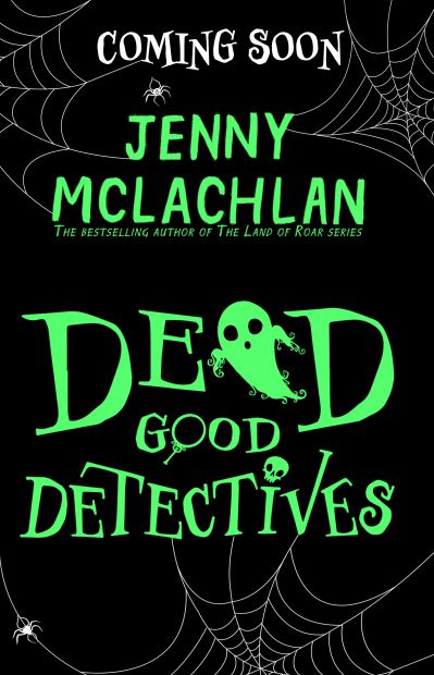 Dead Good Detectives - Dead Good Detectives - Jenny McLachlan - Kirjat - HarperCollins Publishers - 9781405298155 - torstai 7. heinäkuuta 2022