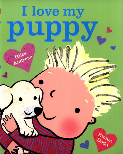 Cover for Giles Andreae · I Love My Puppy (Paperback Book) (2016)