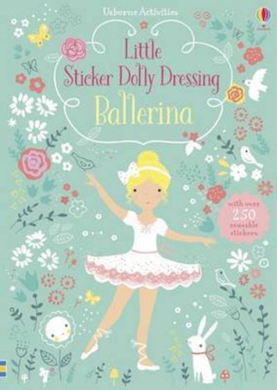 Cover for Fiona Watt · Little Sticker Dolly Dressing Ballerina - Little Sticker Dolly Dressing (Paperback Bog) (2016)