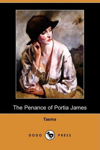 Cover for Tasma · The Penance of Portia James (Dodo Press) (Paperback Book) (2008)