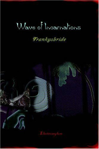 Cover for Frankysbride · Wave of Incarnations (Paperback Book) (2005)