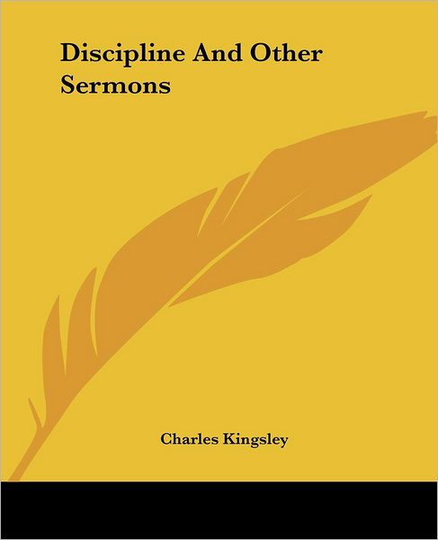 Cover for Charles Kingsley · Discipline and Other Sermons (Paperback Book) (2004)