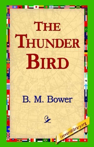 Cover for B M Bower · The Thunder Bird (Hardcover bog) (2006)