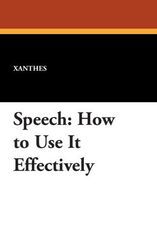 Cover for Xanthes · Speech: How to Use It Effectively (Pocketbok) (2024)