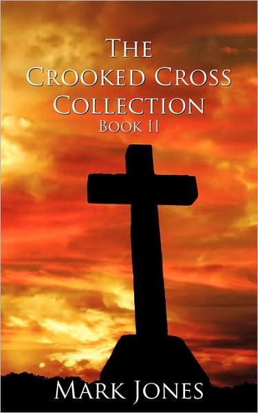 Cover for Mark Jones · The Crooked Cross Collection - Book II (Paperback Book) (2009)