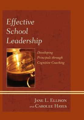 Cover for Jane L. Ellison · Effective School Leadership: Developing Principals through Cognitive Coaching (Paperback Book) (2013)